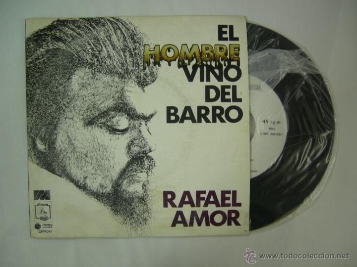 Disques de vinyle: Single Rafael Amor. El hombre vino del barro y Pais de lino - DIRESA 1974