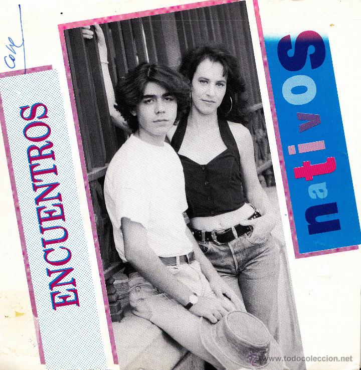 Discos de vinilo: NATIVOS-ENCUENTROS SINGLE VINILO 1991 PROMOCIONAL SPAIN