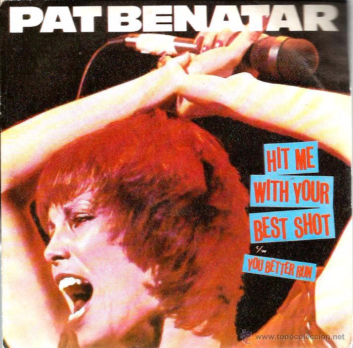 Vinyl-Schallplatten: SG PAT BENATAR : HIT ME WITH YOUR BEST SHOT