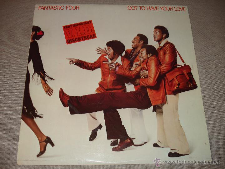 Discos de vinilo: FANTASTIC FOUR - GOT TO HAVE YOUR LOVE - Foto 1