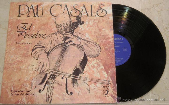 Disques de vinyle: PAU CASALS. LA NIT DE NADAL - EL PLOR DE L&acute;INFANT JESUS - LP DISCOPHON. 1974