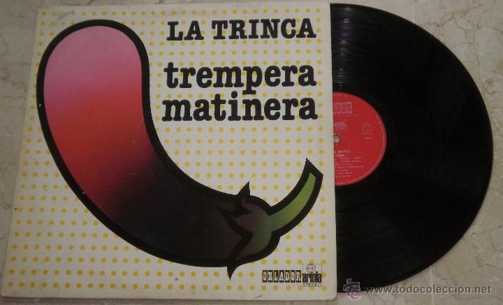 Vinyl-Schallplatten: LA TRINCA-TREMPERA MATINERA LP VINILO 1977 CON PORTADA DOBLE SPAIN