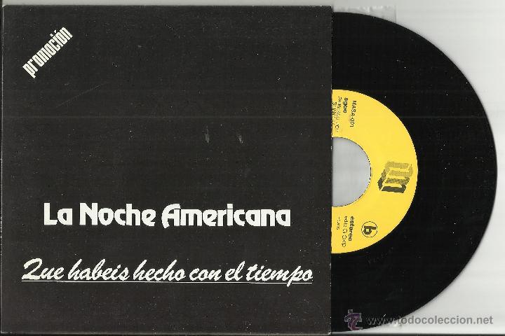 Discos de vinilo: LA NOCHE AMERICANA SINGLE PROMOCIONAL QUE HABEIS HECHO CON EL TIEMPO.1985