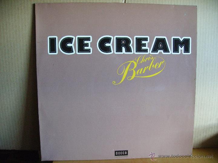 Discos de vinilo: CHRIS BARBER ----- ICE CREAM - Foto 1