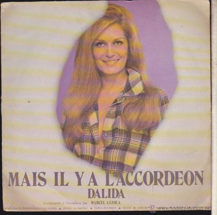 Discos de vinilo: MAIS IL Y A L&acute;ACCORDEON &middot;&middot;&middot; DALIDA . - Foto 1
