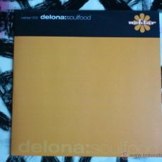 Discos de vinilo: DELONA - SOULFOOD - MAXI - VINILO - NEKTAR - 1999