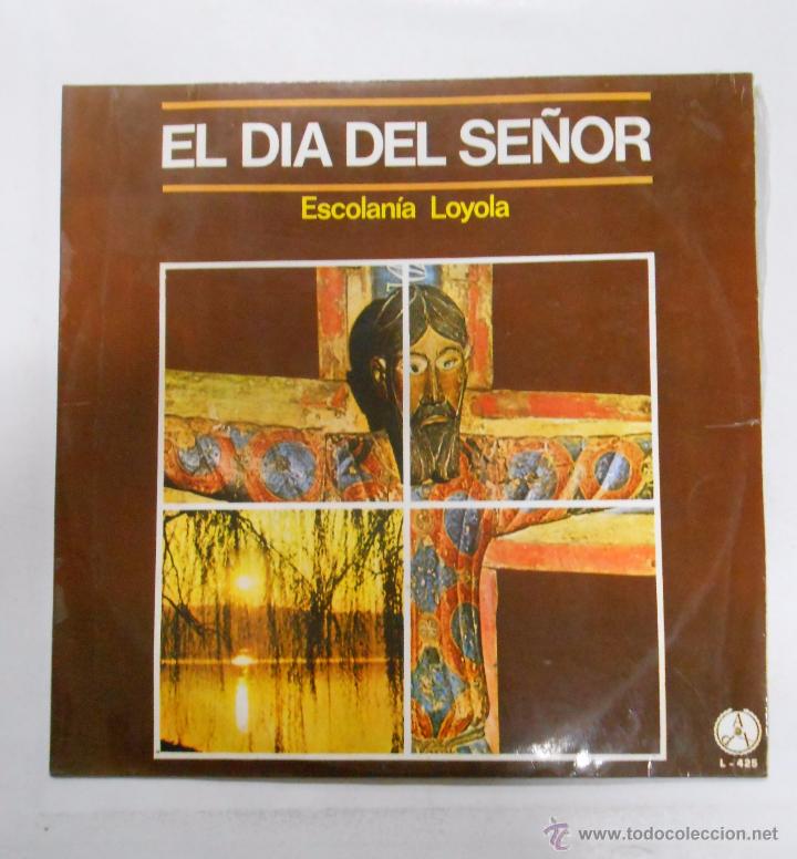 Discos de vinil: EL DIA DEL SE&Ntilde;OR. ESCOLANIA LOYOLA. CANTOS PARA LA CELEBRACION DE LA EUCARISTIA. TDKDA1