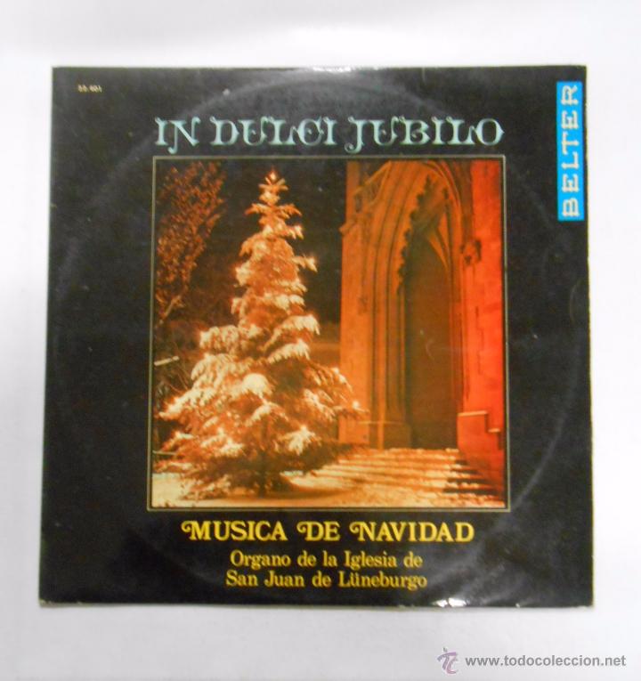 Discos de vinil: In Dulci Jubilo. - Musica de Navidad. ORGANO DE LA IGLESIA DE SAN JUAN DE LUNEBURGO. TDKDA2