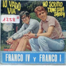 Discos de vinilo: FRANCO IV Y FRANCO I / IO VADO VIA + 1 (SINGLE 1968). Lote 52451869
