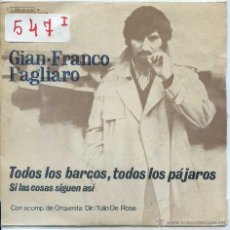Discos de vinilo: GIAN-FRANCO PAGLIARO (EN ESPAÑOL) / TODOS LO BARCOS, TODOS LOS PAJAROS + 1 (SINGEL PROMO 1970). Lote 52452238