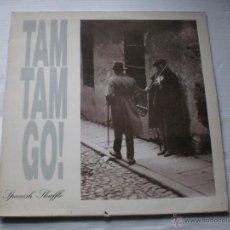 Discos de vinilo: TAM TAM GO . SPANISH SHUFFLE. MAXI TWINS 1988, MIVODA MADRILEÑA. EXCELENTE ESTADO OFERTA