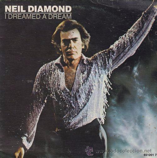 Discos de vinilo: NEIL DIAMOND - I DREAMED A DREAM - SINGLE ESPA&Ntilde;OL DE VINILO - Foto 1