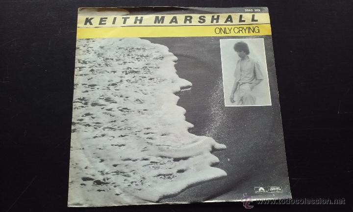 Discos de vinilo: Keith Marshall - Only Crying - SINGLE - 1981 - Foto 1