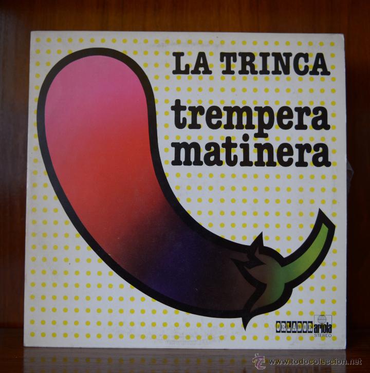 Discos de vinilo: La Trinca - Trempera matinera (Ariola, 1977) - Foto 1