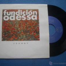 Discos de vinilo: FUNDICION ODESSA JOHNNY SINGLE SPAIN 1991 PDELUXE. Lote 52562218