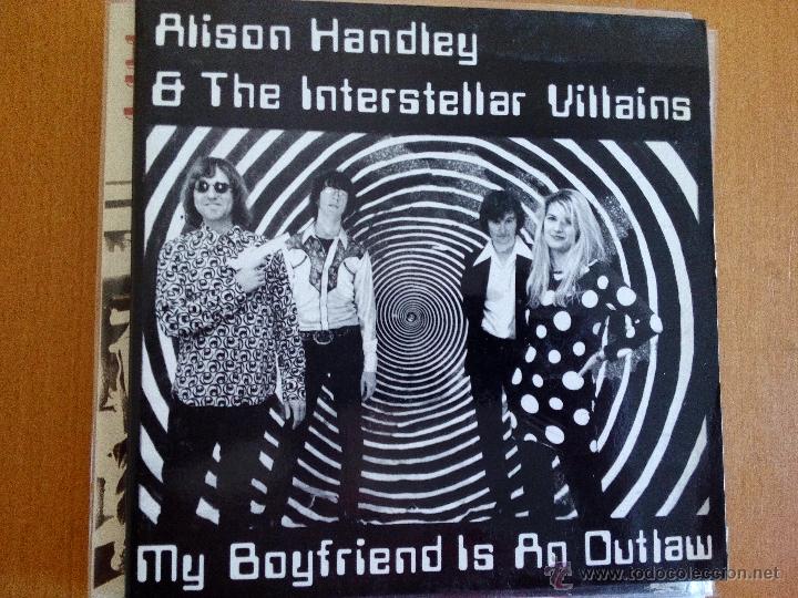 Discos de vinil: The Interstellar Villains And Alison Handley My Boyfriend Is An Outlaw SINGLE MUSTERS RECORDS