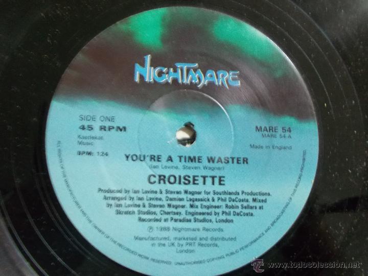 Discos de vinilo: CROISETTE. YOU&acute;RE A TIME WASTER.. MAXI 12 - Foto 2
