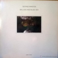 Discos de vinilo: GEORGE WINSTON. BALLADS & BLUES 1972. A&M GERMANY 1981 LP (CONTIENE ENCARTE) . Lote 52639797
