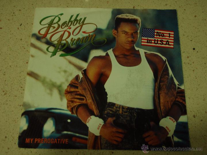 Bobby Brown Nº 1 In U S A My Prerogative Girl Next Door 1988 Germany Single45 Mca