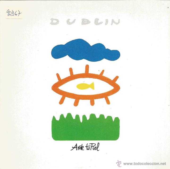 Discos de vinilo: DUBLIN-ARDE TU PIEL SINGLE VINILO 1990 PROMOCIONAL SPAIN