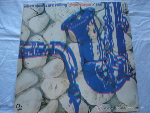 Discos de vinilo: Fred Stuger When Stones Are Rolling - Foto 1
