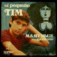 Discos de vinilo: EL PEQUEÑO TIM (SINGLE 1971) - MAMY BLUE / CANTANDO - SINGLE EKIPO UNIC 1971 - J. DONCOS-PROMOCIONAL. Lote 52808170