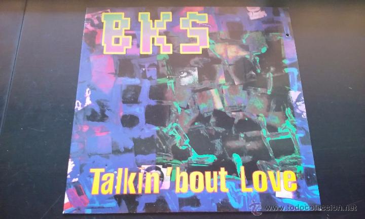Discos de vinilo: BKS - Talkin Bout Love - 1993 - Foto 1