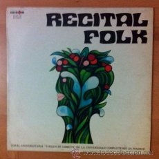 Discos de vinilo: RECITAL FOLK - CORAL VIRGEN DE LORETO - UNIVERSIDAD COMPLUTENSE - HALFFTER, SOROZÁBAL - 1977