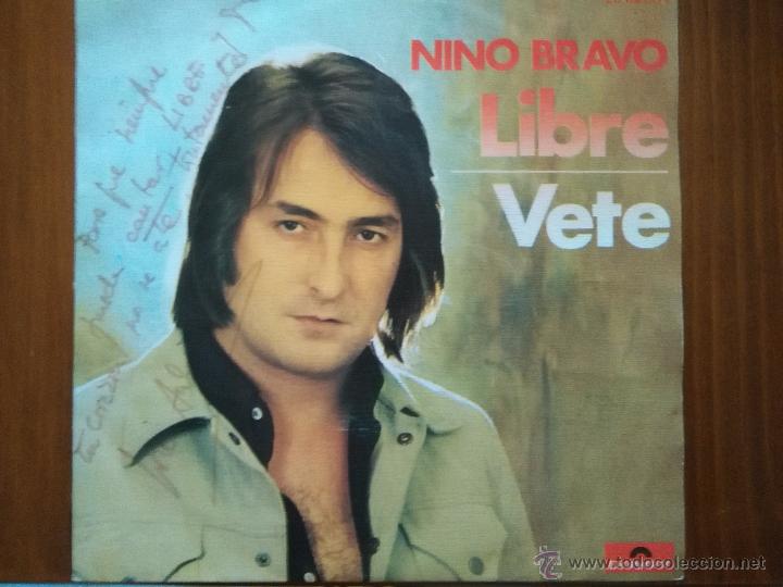 Discos de vinilo: NINO BRAVO, LIBRE / VETE -SINGLE POLYDOR 1972 - Foto 1