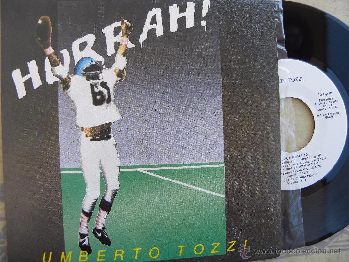 Discos de vinilo: UMBERTO TOZZI -HURRAH! -SINGLE PROMO 1984 -IMPECABLE - Foto 1