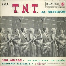 Discos de vinilo: LOS T.N.T. EN TELEVISION EP SELLO RCA VICTOR AÑO 1963 EDITADO EN ESPAÑA