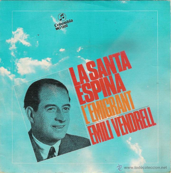 Discos de vinilo: emili vendrell - la santa espina / l`emigrant - single - Foto 1