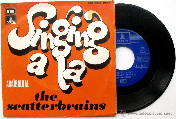Discos de vinilo: The Scatterbrains - Singing A La - Single Emi Odeon 1971 BPY - Foto 1