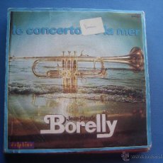 Discos de vinil: JEAN CLAUDE BORELLY /. LE CONCERTO DE LA MER + AMOUR DE SABLE SINGLE DELPHINE 1975. Lote 53089739
