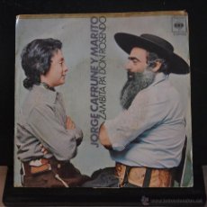 Discos de vinilo: JORGE CAFRUNE Y MARITO. ZAMBITA PA' DON ROSENDO / DE MI MADRE. CBS 1973. LITERACOMIC.. Lote 53113386
