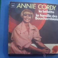 Discos de vinilo: ANNIE CORDY LA BEBETE + LA FAMILILLE DES BOUCHEMBIAIS SINGLE CBS 1976 COMO NUEVO¡¡ PEPETO