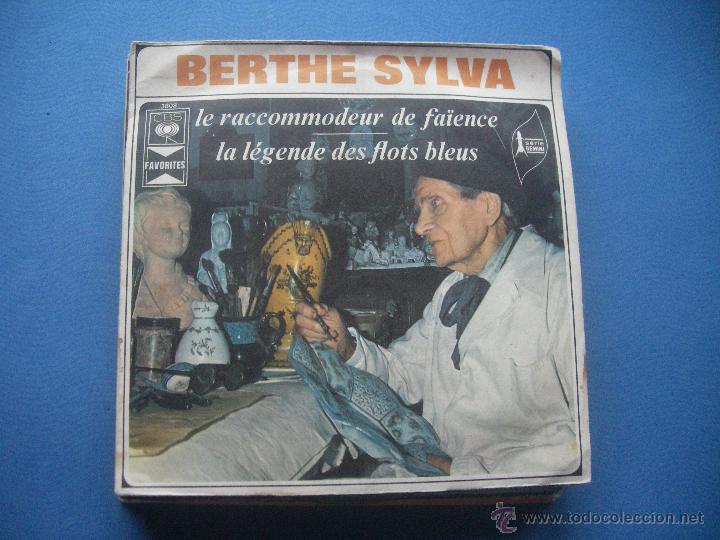 Discos de vinilo: BERTHE SYLVA LE RACCOMMODEUR DE FAIENCE + LA LEGENDE DES FLOTS BLEUS  SINGLE - Foto 1