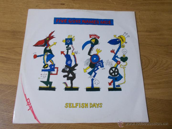 Discos de vinilo: FIVE GUYS NAMED MOE. SELFISH DAYS MAXI 12 - Foto 1