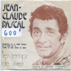 Discos de vinilo: JEAN-CLAUDE PASCAL / LES TEMPS DE VIVRE + INSTRUMENTAL (SINGLE PROMO 1974). Lote 53243606