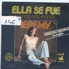 Discos de vinilo: JEREMY / ELLA SE FUE / LT'S ALL RIGHT (SINGLE PROMO 1974). Lote 53244022
