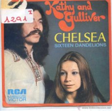 Discos de vinilo: KATHY AND GULLIVER / CHELSEA / SIXTEEN DANDELIONS (SINGLE PROMO 1973). Lote 53256479