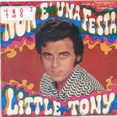 Discos de vinilo: LITTLE TONY / NON E' UNA FESTA / ADDIO AMORE (SINGLE 1969). Lote 53256654