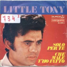 Discos de vinilo: LITTLE TONY / SOLO PER TE / CHE MALE T'HO FATTO (SINGLE 1969). Lote 53256669