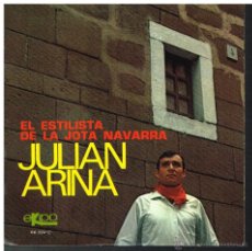 Discos de vinilo: JULIAN ARINA - EL ESTILISTA DE LA JOTA NAVARRA - TE VAS A LAVAR LA CARA +5 - EP 1970