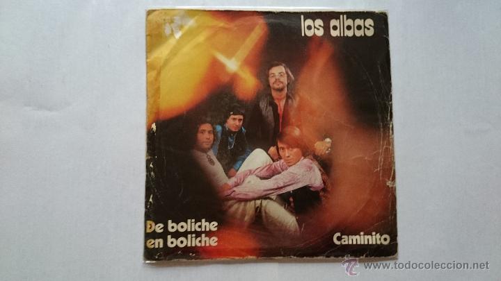 Discos de vinilo: LOS ALBAS - DE BOLICHE EN BOLICHE / CAMINITO (1971) - Foto 1
