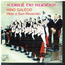 Discos de vinilo: CORAL DE RUADA - HINO GALEGO / HINO A SAN ROSENDO - SINGLE 1977