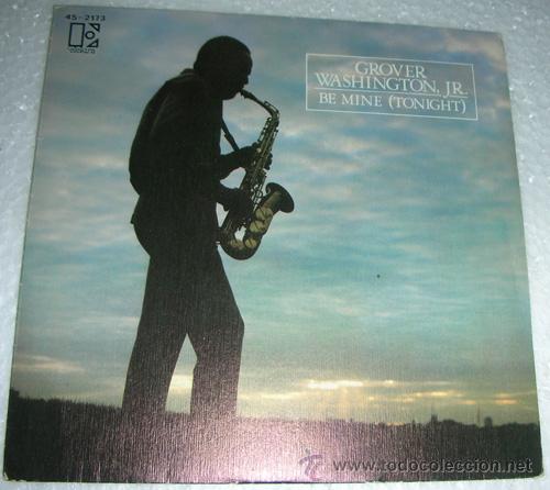 Discos de vinilo: GROVER WASHINGTON JR. - BE MINE (TONIGHT) - SINGLE - - Foto 1