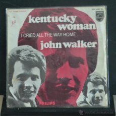Discos de vinilo: JOHN WALKER. KENTUCKY WOMAN / I CRIED ALL THE WAY HOME. PHILIPS 1968. LITERACOMIC.. Lote 53311349