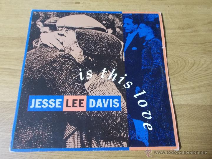 Discos de vinilo: JESSE LEE DAVIS. IS THIS LOVE MAXI 12. - Foto 1