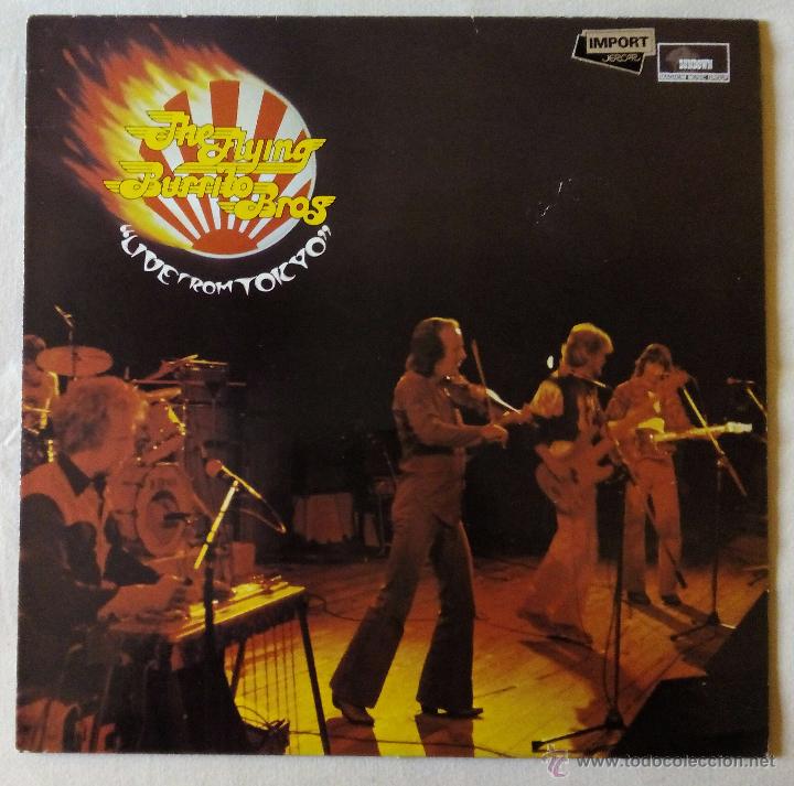 Flying Burrito Brothers The Live From Tokyo Buy Vinyl Records Lp Pop Rock International Of The 70s At Todocoleccion